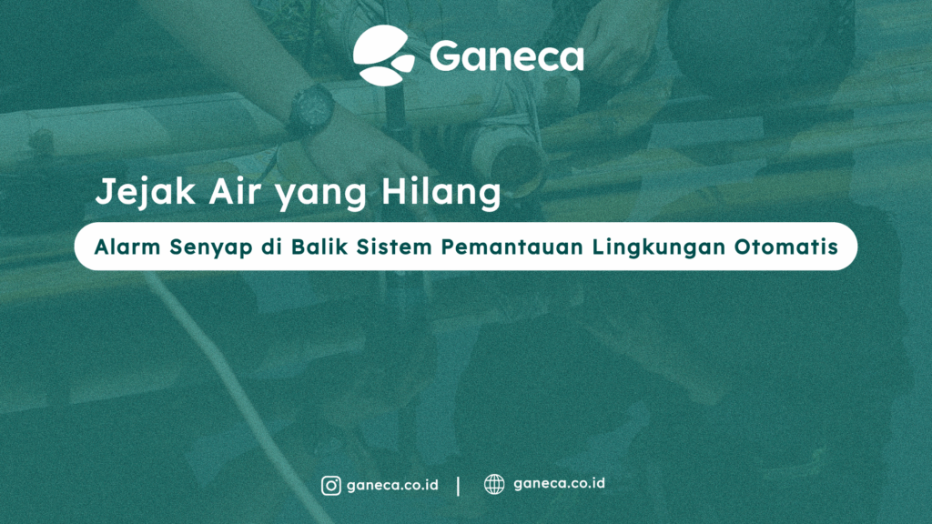 Pelajaran dari Sistem Pemantauan Lingkungan Otomatis PT Agincourt Resources